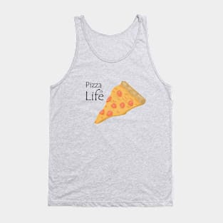 Pizza is life Tank Top